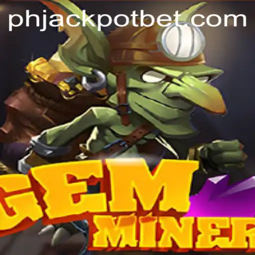 Unearthing Adventure: Exploring GemMiner in the World of Phjackpot Casino
